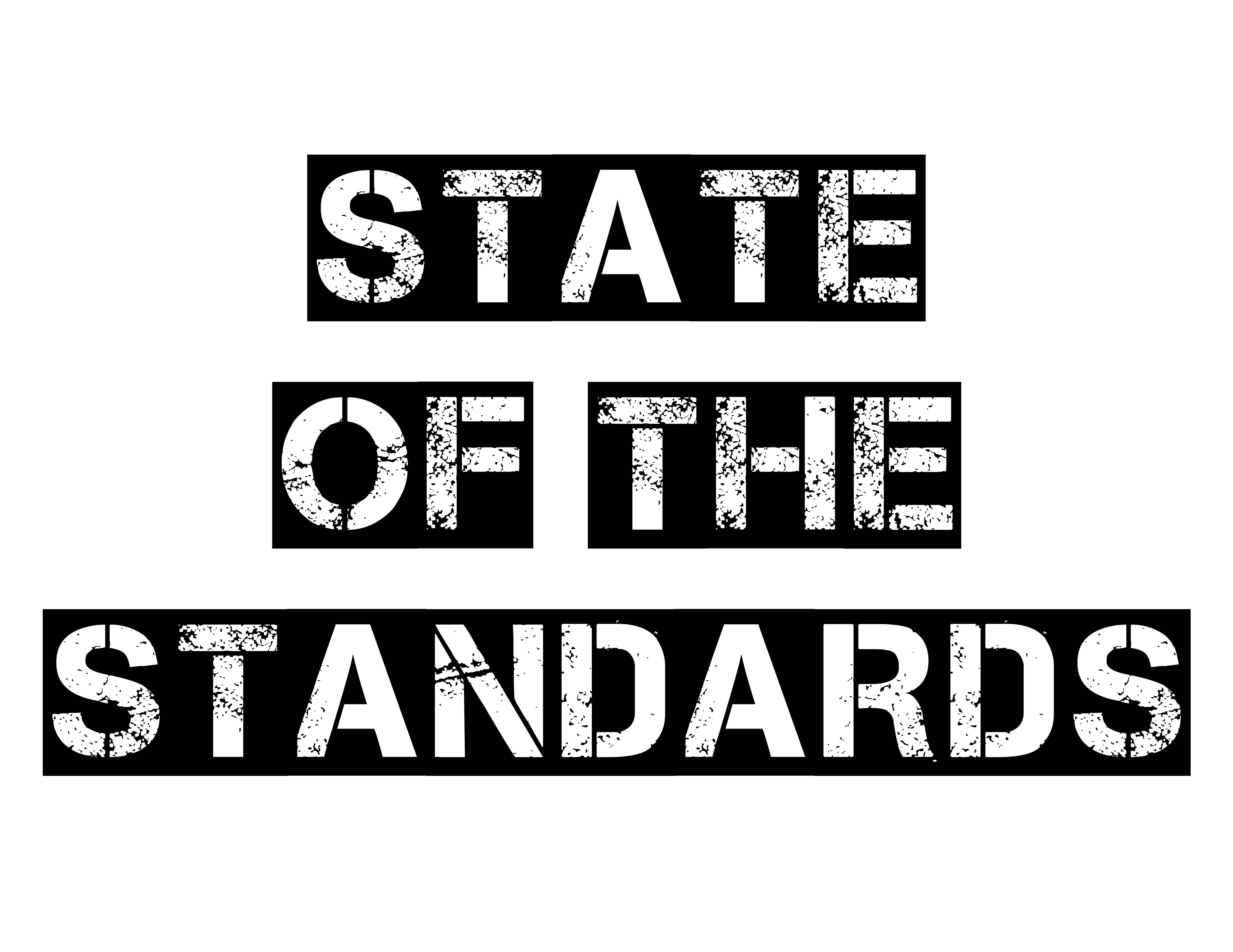 STATE OF THE STANDARDS