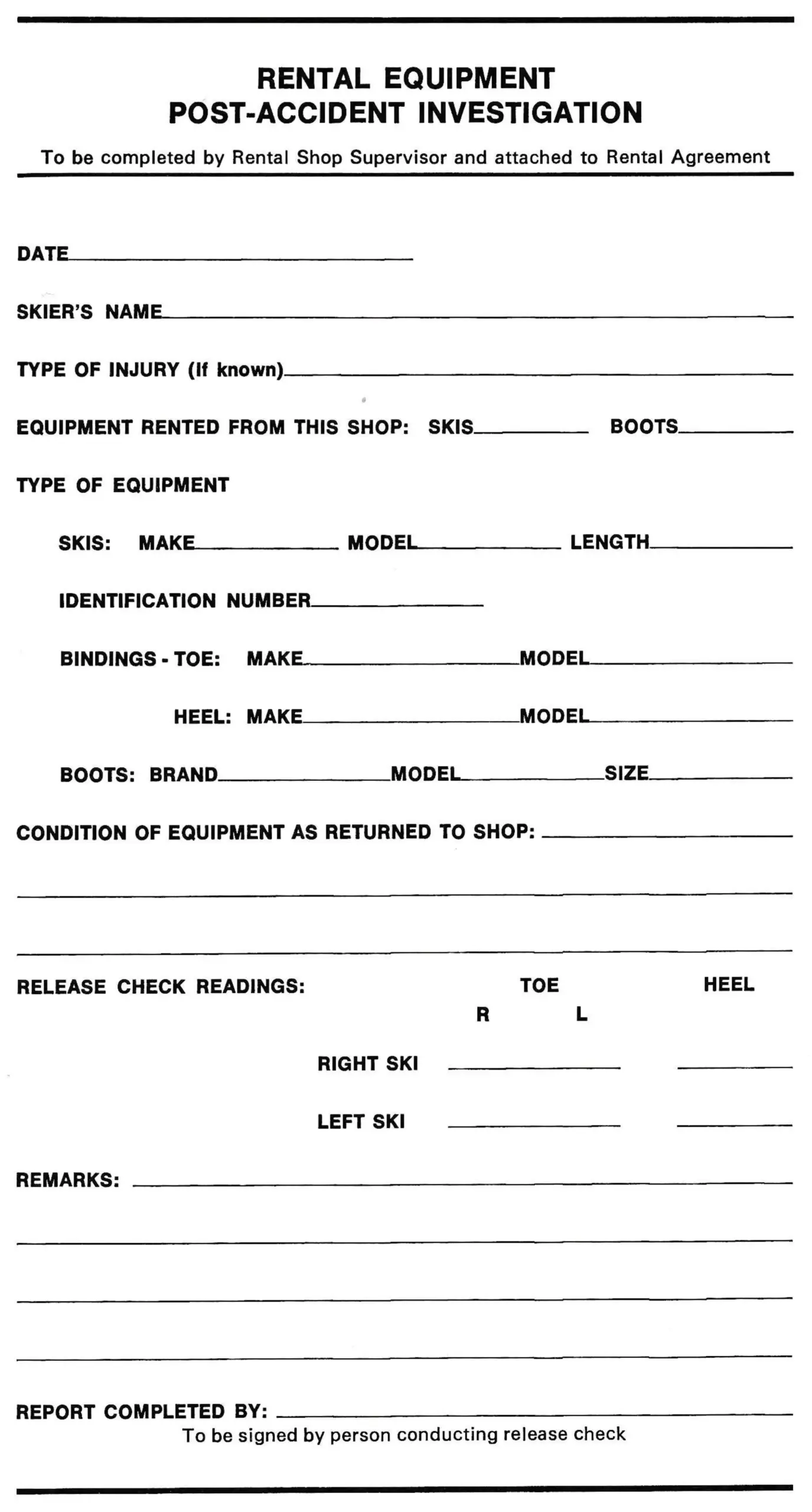 Rental Equipment Post-Accident Investigation — to be completed by Rental Shop Supervisor and attached to Rental Agreement.