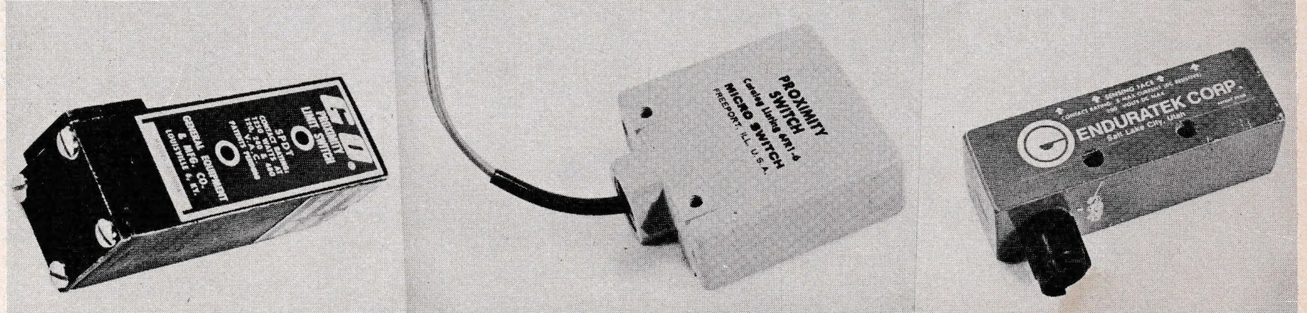 Proximity switches, left to right: Micro, GO and Enduratek.