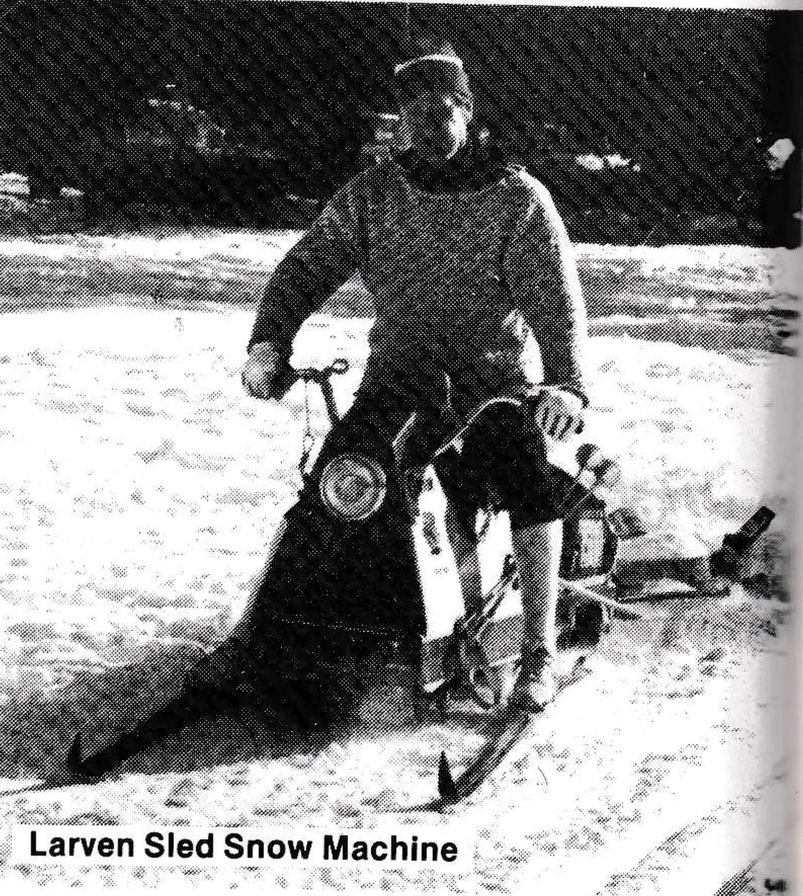Larven Sled Snow Machine
