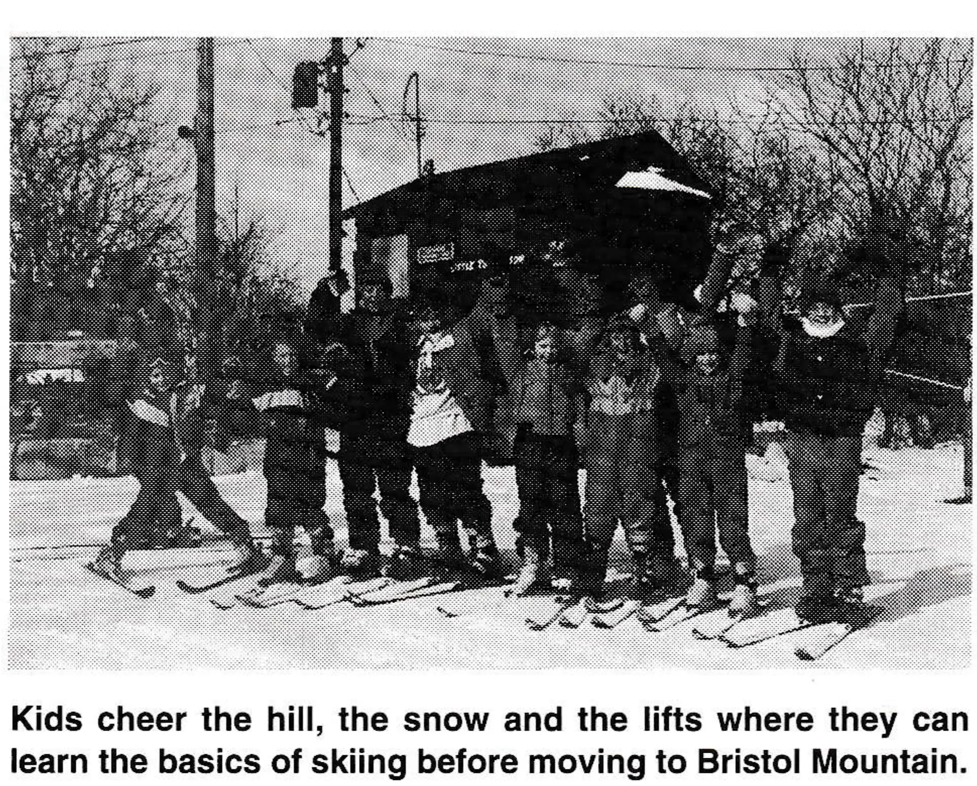 Kids cheer the hill, the snow and the lifts where they can learn the basics of skiing before moving to Bristol Mountain.