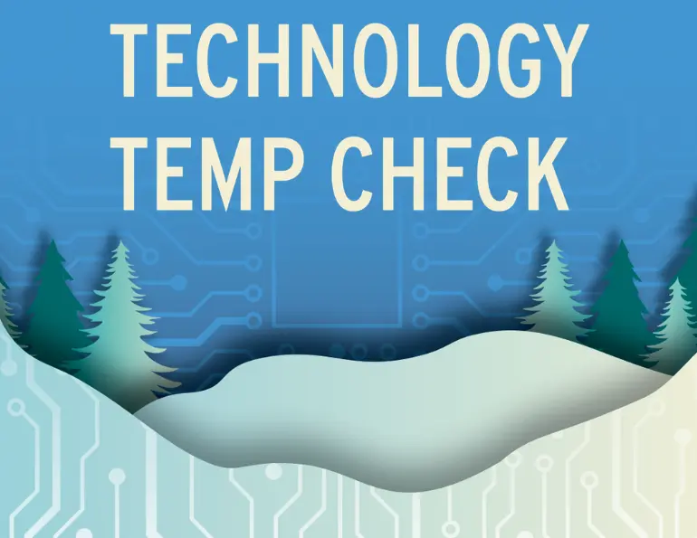 Technology Temp Check